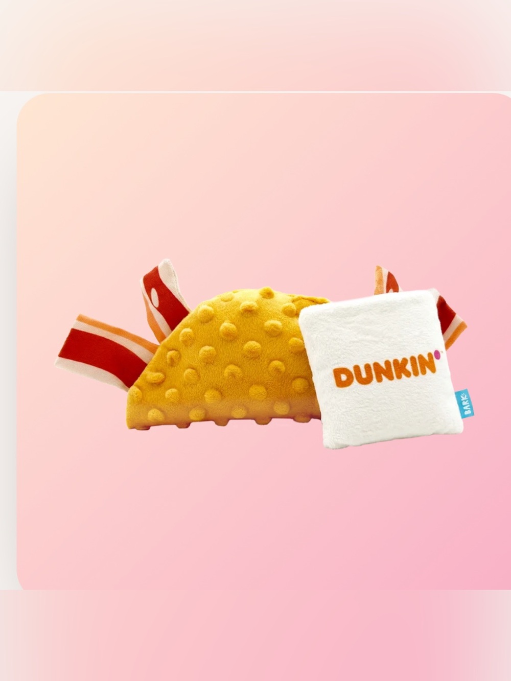 Dunkin x Barkbox- Wake-Up Wrap Plush
Multi-Part Dog Toy- 2026